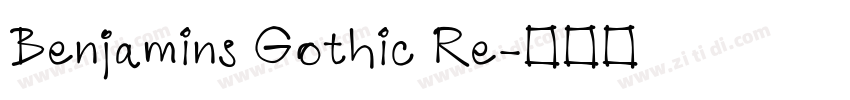 Benjamins Gothic Re字体转换